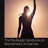 The Routledge Handbook on Biochemistry of Exercise (Routledge International Handbooks) (PDF)