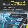 Error and Fraud: The Dark Side of Biomedical Research (PDF)