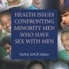 Health Issues Confronting Minority Men Who Have Sex with Men (PDF)