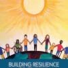 Building Resilience to Trauma: The Trauma and Community Resiliency Models