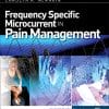 Frequency Specific Microcurrent in Pain Management (PDF)