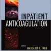 Inpatient Anticoagulation