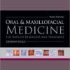 Oral and Maxillofacial Medicine: The Basis of Diagnosis and Treatment, 3rd Edition (PDF)