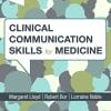 Clinical Communication Skills for Medicine, 4th Edition (PDF)