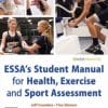 ESSA’s Student Manual for Health, Exercise and Sport Assessment (PDF)