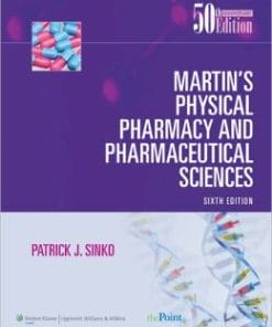 Martin’s Physical Pharmacy and Pharmaceutical Sciences: (50th Anniversary), 6th Edition