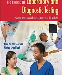 Textbook of Laboratory and Diagnostic Testing: Practical Application of Nursing Process at the Bedside (PDF)