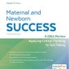 Maternal and Newborn Success: A Q&A Review Applying Critical Thinking to Test Taking, 3rd Edition (PDF)