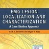EMG Lesion Localization and Characterization: A Case Studies Approach (PDF)