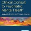 Clinical Consult to Psychiatric Mental Health Management for Nurse Practitioners, Second Edition – A Convenient, Practical, and Portable Guide of the Major DSM-5 Disorders (PDF)