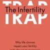 The Infertility Trap (PDF)
