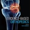 Evidence-Based Orthopedics, 2nd edition (Evidence-Based Medicine) (PDF)