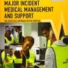 Major Incident Medical Management and Support: The Practical Approach in the Hospital (Advanced Life Support Group), 2nd Edition (EPUB)