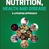 Nutrition, Health and Disease: A Lifespan Approach, 3rd Edition (EPUB)