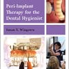 Peri-Implant Therapy for the Dental Hygienist, 2nd edition (PDF)