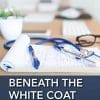 Beneath the White Coat: Doctors, Their Minds and Mental Health (PDF)