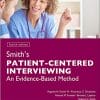 Smith’s Patient Centered Interviewing: An Evidence-Based Method, Fourth Edition (Videos)