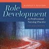 Role Development In Professional Nursing Practice, 4th Edition