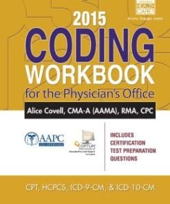 2015 Coding Workbook for the Physician’s Office