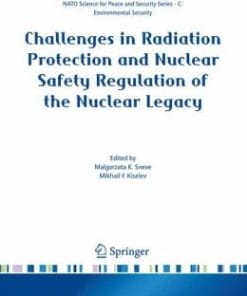 Challenges in Radiation Protection and Nuclear Safety Regulation of the Nuclear Legacy (PDF)