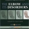 The Elbow and Its Disorders, 4th Edition