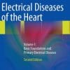 Electrical Diseases of the Heart: Volume 1: Basic Foundations and Primary Electrical Diseases (EPUB)