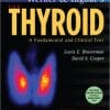 Werner & Ingbar’s The Thyroid: A Fundamental and Clinical Text, 10th Edition (PDF)