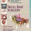 Master Techniques in Otolaryngology – Head and Neck Surgery: Skull Base Surgery (EPUB)