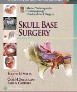 Master Techniques in Otolaryngology – Head and Neck Surgery: Skull Base Surgery (EPUB)