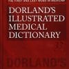 Dorland’s Illustrated Medical Dictionary, 33rd Edition (Dorland’s Medical Dictionary) (EPUB + Converted PDF)