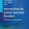 Interventions for Autism Spectrum Disorders: Translating Science into Practice (EPUB)