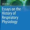 Essays on the History of Respiratory Physiology (EPUB)