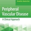 Peripheral Vascular Disease: A Clinical Approach (EPUB + Converted PDF)