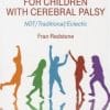 Effective SLP Interventions for Children with Cerebral Palsy: NDT/Traditional/Eclectic