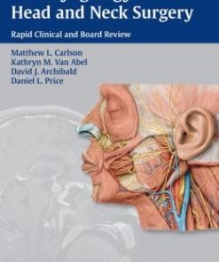 Otolaryngology – Head and Neck Surgery: Rapid Clinical and Board Review (PDF)