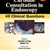 Curbside Consultation in Endoscopy: 49 Clinical Questions (PDF)