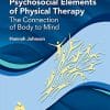 Psychosocial Elements of Physical Therapy: The Connection of Body to Mind