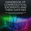 Handbook of Cosmeceutical Excipients and Their Safeties