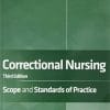 Correctional Nursing: Scope and Standards of Practice, Third Edition (PDF)
