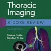Thoracic Imaging: A Core Review, 2nd edition (ePub+Converted PDF)