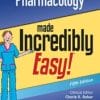 Pharmacology Made Incredibly Easy (Incredibly Easy! Series®), 5th Edition 2022 EPUB + Converted PD