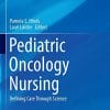 Pediatric Oncology Nursing: Defining Care Through Science (PDF)