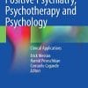 Positive Psychiatry, Psychotherapy and Psychology: Clinical Applications (PDF)
