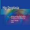 Hip Dysplasia: Understanding and Treating Instability of the Native Hip (PDF)