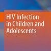 HIV Infection in Children and Adolescents (PDF)