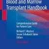 Blood and Marrow Transplant Handbook: Comprehensive Guide for Patient Care, 3rd Edition (PDF)