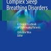 Complex Sleep Breathing Disorders: A Clinical Casebook of Challenging Patients (PDF)