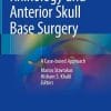 Rhinology and Anterior Skull Base Surgery: A Case-based Approach (PDF)