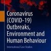 Coronavirus (COVID-19) Outbreaks, Environment and Human Behaviour: International Case Studies (PDF)