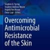Overcoming Antimicrobial Resistance of the Skin (Updates in Clinical Dermatology) (PDF)